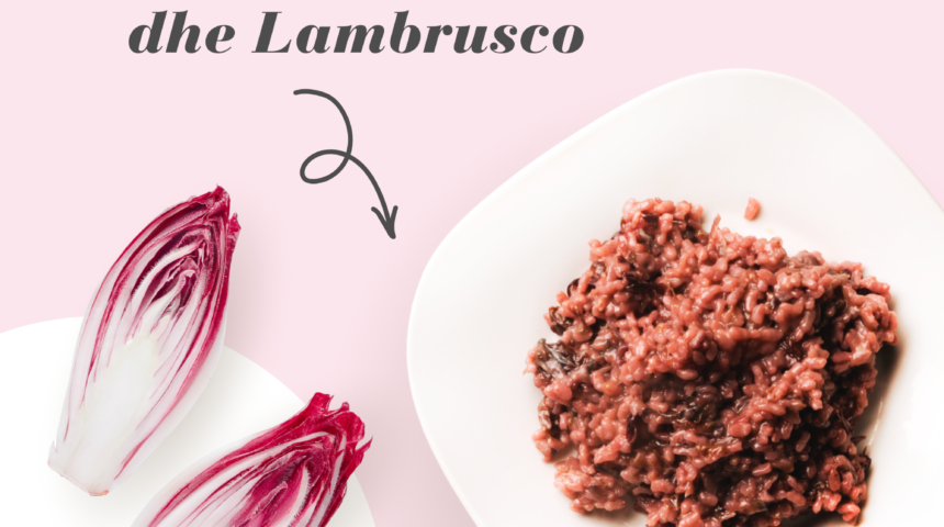 Rizoto me radicchio dhe Lambrusco